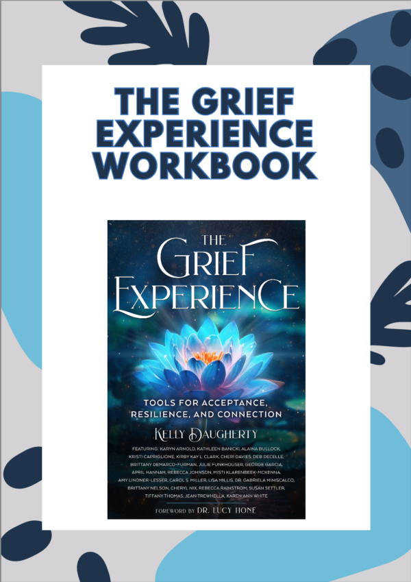 Workbook: The Grief Experience